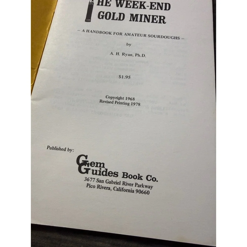 The Week-End Gold Miner A.H. Ryan 1978 Revised Printing Gem Guides Book Co